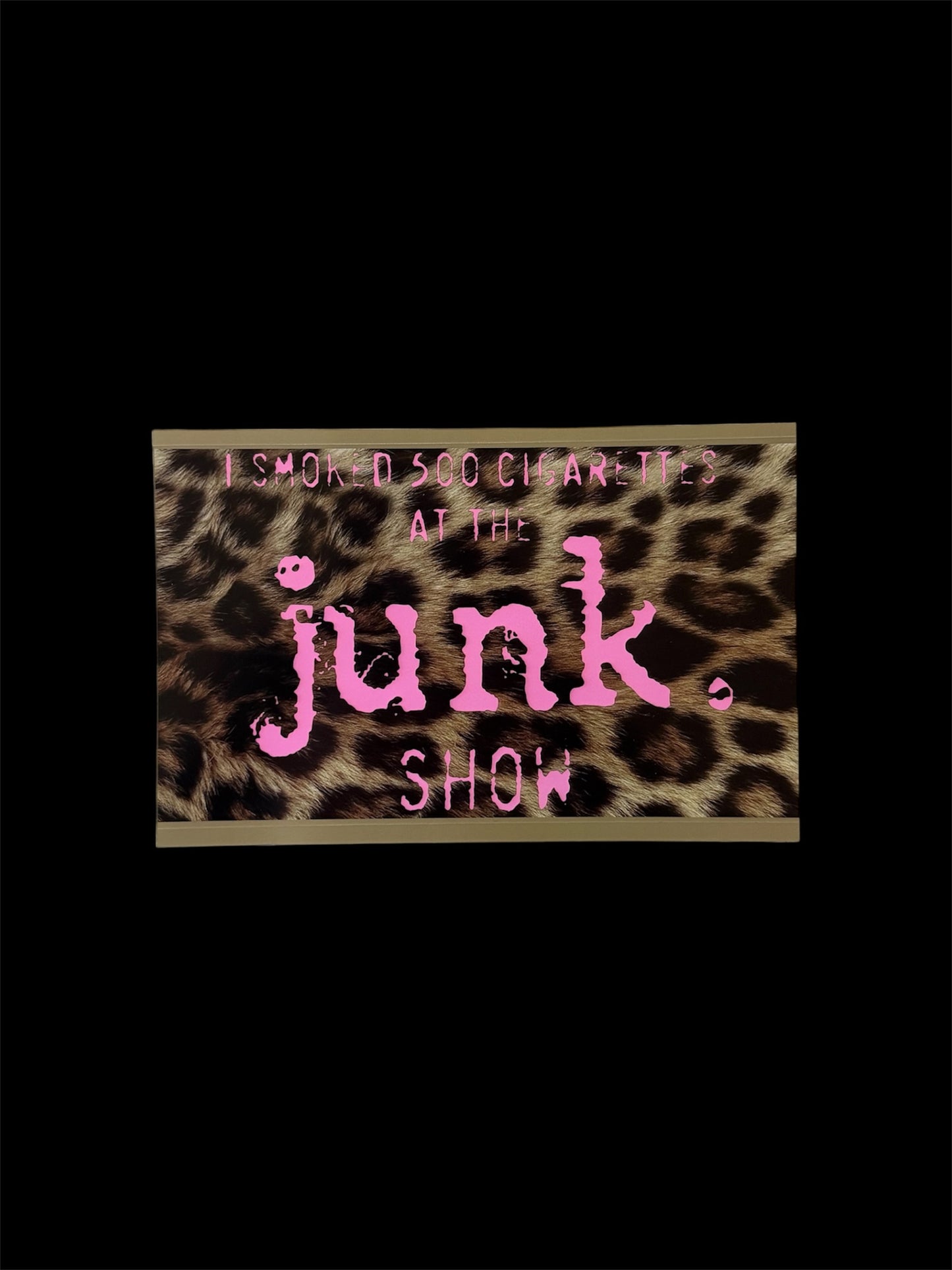 junk. Bumper Sticker (Leopard Print)